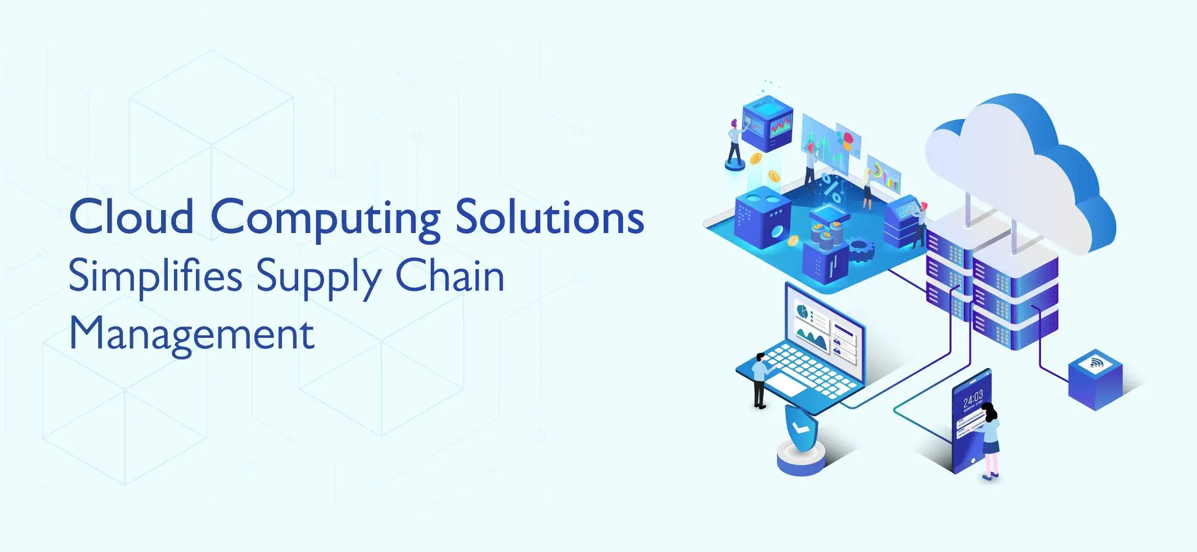 1712232498Cloud Computing Solutions Simplify Supply Chain Management.webp